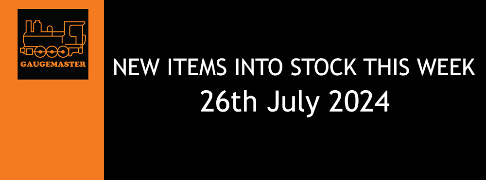 New Items Into Stock This Week: 26th July 2024